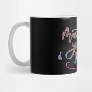 Make Yourself a Priority Mug